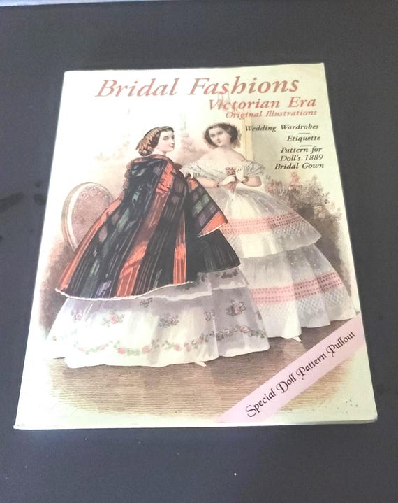 Bridal Fashions Victorian Era 1850-1908 Book Published 1989