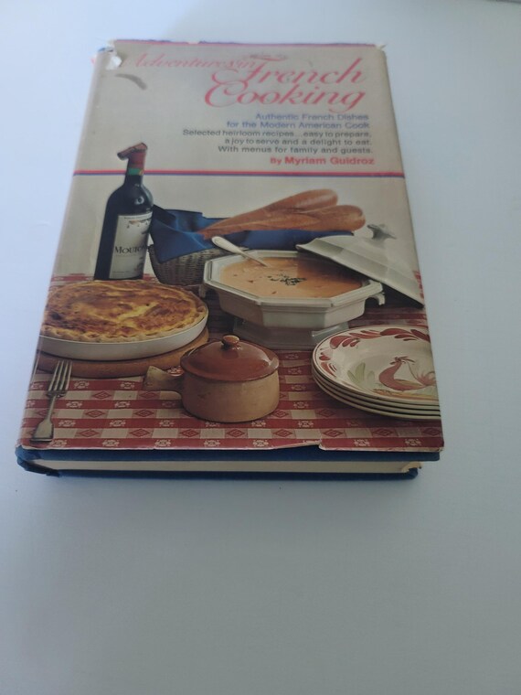 Adventures in French Cooking Myriam Guidroz 1970 First Edition