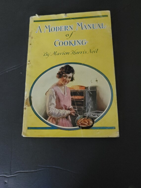 1921 A Modern Manual of Cooking by Marion Harris Neal