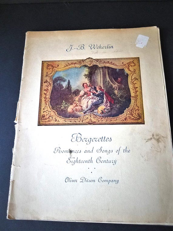 Bergerettes Songs of the 18th Century 1913