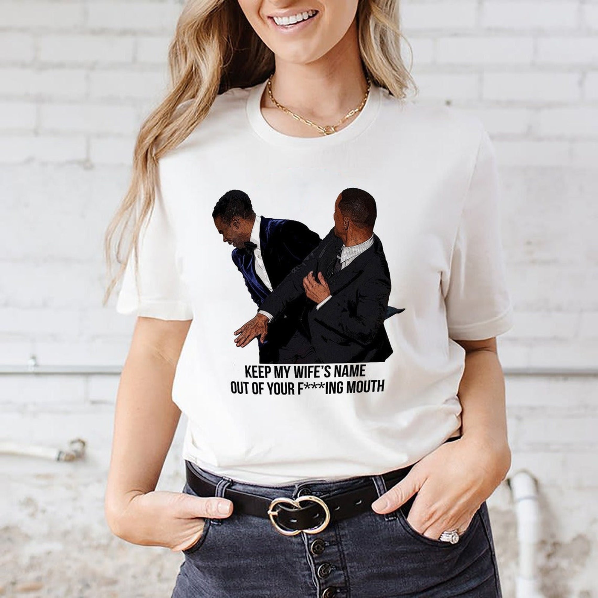 Will Smith Oscars 2022 Shirt, Keep My Wife's Name Out Of Your Fucking Mouth, Will Smith Chris Rock