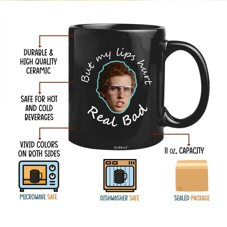 Napoleon Dynamite but My Lips Hurt Real Bad Mug Etsy