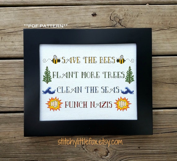 Plant More Trees Subversive Cross Stitch Pattern Pdf Punch Nazis Cross Stitch Chart Clean The Seas Save The Bees