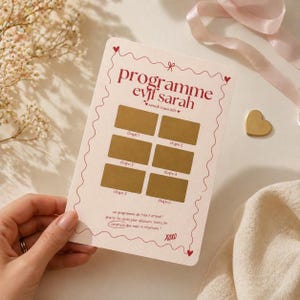 May include: A cream-colored card with the text "programme evjf sarah" in red, featuring six scratch-off boxes. The card includes the date "samedi 24 mai 2025" and the phrase "un programme de folie t'attend!" with "XOXO" at the bottom.