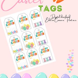 May include: Printable Easter gift tags featuring colorful eggs and bunnies. The tags are white with black outlines and the text "Happy Easter" in rainbow colors. The text "From" is included for personalization.