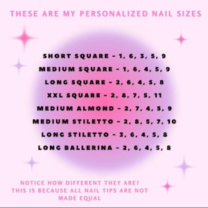 May include: A pink and purple graphic with the text "These are my personalized nail sizes" and a list of nail shapes and sizes. The nail shapes include short square, medium square, long square, XXL square, medium almond, medium stiletto, long stiletto, and long ballerina. The sizes are listed as numbers.