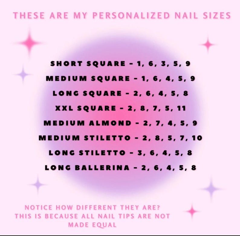 May include: A pink and purple graphic with the text "These are my personalized nail sizes" and a list of nail shapes and sizes. The nail shapes include short square, medium square, long square, XXL square, medium almond, medium stiletto, long stiletto, and long ballerina. The sizes are listed as numbers.