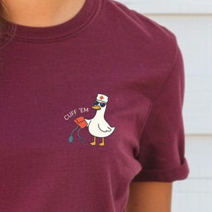 Funny Nurse Shirt RN LPN Nurse Appreciation Gift Funny Silly Goose Nurse Shirt ER Nurse TShirt Rn Nurse Shirt Cuff Em Nurse Practitioner Tee