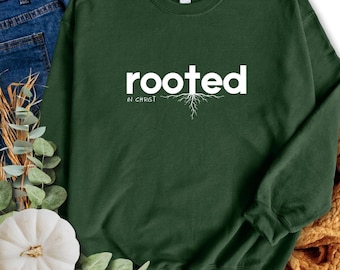 Rooted In Christ Shirt Christian Sweatshirt Unisex Christian Shirts Christian Toddler Shirt Faith shirt Jesus Lover Shirt Gift for Christian