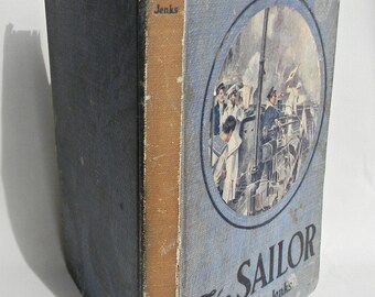 Antique Children's Book from What Shall I Be? Series ~ THE SAILOR by Tudor Jenks illustrated 159 pages