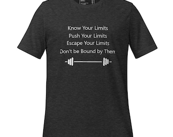 Escape Your Limits - Unisex Tee - T-Shirt - White Design - Gym Shirt