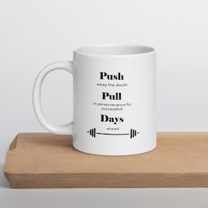 Taza Push Pull Days - Brillante