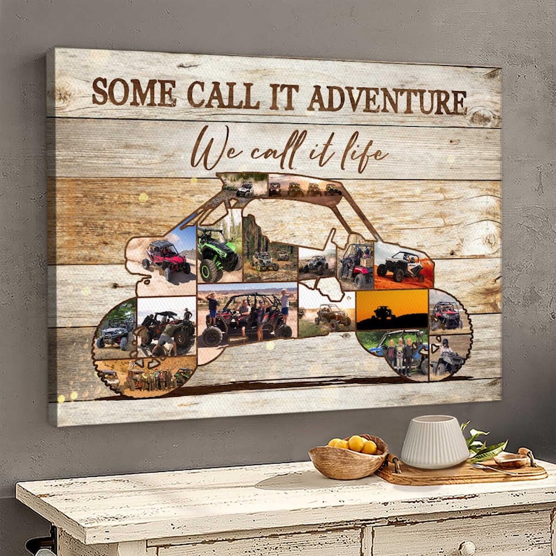 May include: Wooden wall art with the text "SOME CALL IT ADVENTURE, We call it life." The artwork features a collage of off-road vehicle images arranged in the shape of a buggy. The background is a light brown wood grain.