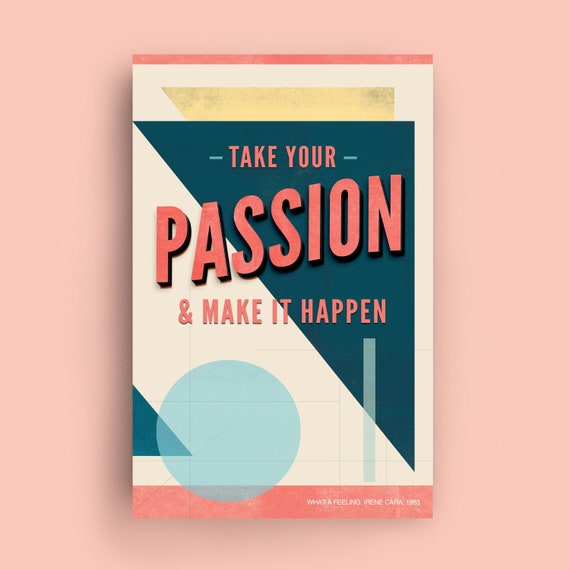 Take Your Passion Poster 80 S Lyrics Make It Happen Etsy