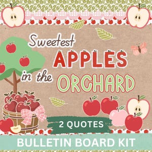 May include: A bulletin board kit featuring the text Sweetest APPLES in the ORCHARD and 2 QUOTES. The design includes illustrations of red apples, apple slices, a tree, a basket with a pink bow, green leaves, and a butterfly on a brown background.