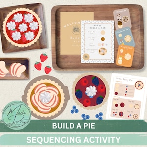 May include: A Build a Pie sequencing activity set featuring paper pie cutouts, strawberry and blueberry illustrations, recipe instruction cards, and a wooden tray. The cards include text such as How To Build A Pie and Mixed Berry Pie.