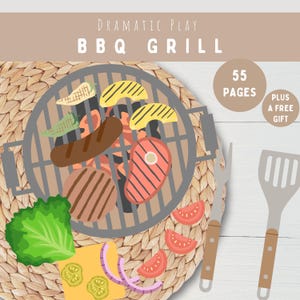 May include: A colorful illustration of a BBQ grill with various food items, including steak, sausage, and vegetables. The image includes a spatula, fork, and text that reads "Dramatic Play BBQ Grill" and "55 Pages Plus a Free Gift."