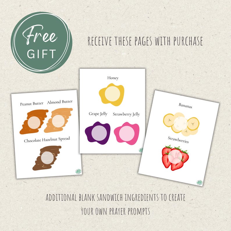 May include: Three white printable pages featuring illustrations of sandwich ingredients. Text includes Peanut Butter, Almond Butter, Chocolate Hazelnut Spread, Honey, Grape Jelly, Strawberry Jelly, Bananas, and Strawberries. Includes Free Gift text.
