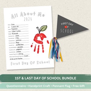 May include: A white All About Me 2026 questionnaire sheet with black text, a red handprint apple illustration, and a dark gray triangular pennant flag on a wooden stick with colorful ribbons, featuring the text First Day Of School.