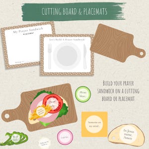 May include: A set of illustrated cutting boards and placemats featuring the text "Cutting Board & Placemats" and "Build your prayer sandwich on a cutting board or placemat." Includes sandwich ingredient cutouts with prayer prompts.