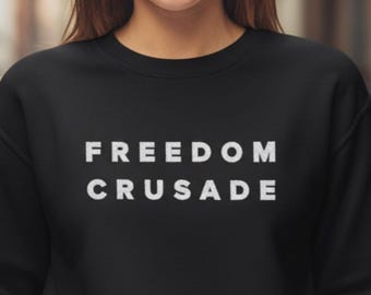Freedom Crusade Embroidered Sweatshirt - Unisex Heavy Blend Crewneck Pullover - Gift For Him
