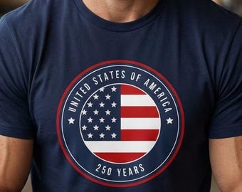 250th Anniversary United States Shirt - American Flag Round Emblem Tee-  250 Years of America Patriotic Freedom Gift