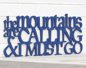 The Mountains are Calling and I Must Go Sign, Wood Mountain wall art, John Muir Quote, Large Wood Wall Art Rock Climbing Gifts, Rv Decor