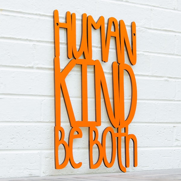 Be a Good Human Inspirational Wall Art Wood, Human Kind Be Both Carved Wood Signs, Motivational Positive Affirmations Laser Cut Wood Sign