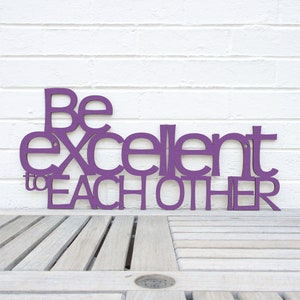 Be Excellent To Each Other Bill And Ted's Adventure Wood Wall Art Sign, 80's Film Carved wood Quote sign, Inspiration Classroom Teacher Sign image 6