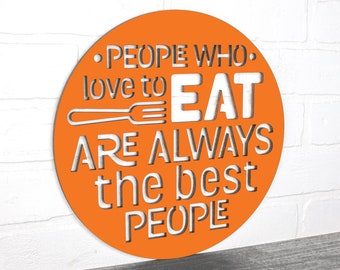 People Who Love to Eat are the Best Wood Kitchen Wall Decor, Julia Child Wooden Sign with quote, Colorful Wood Carving Wall Art for Kitchen