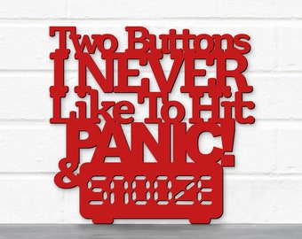 Ted Lasso Quote Sign, Two Buttons I Never Like to Hit Panic and Snooze, Funny Wood Signs Sayings Laser Cut Words, Funny Quotes About Life