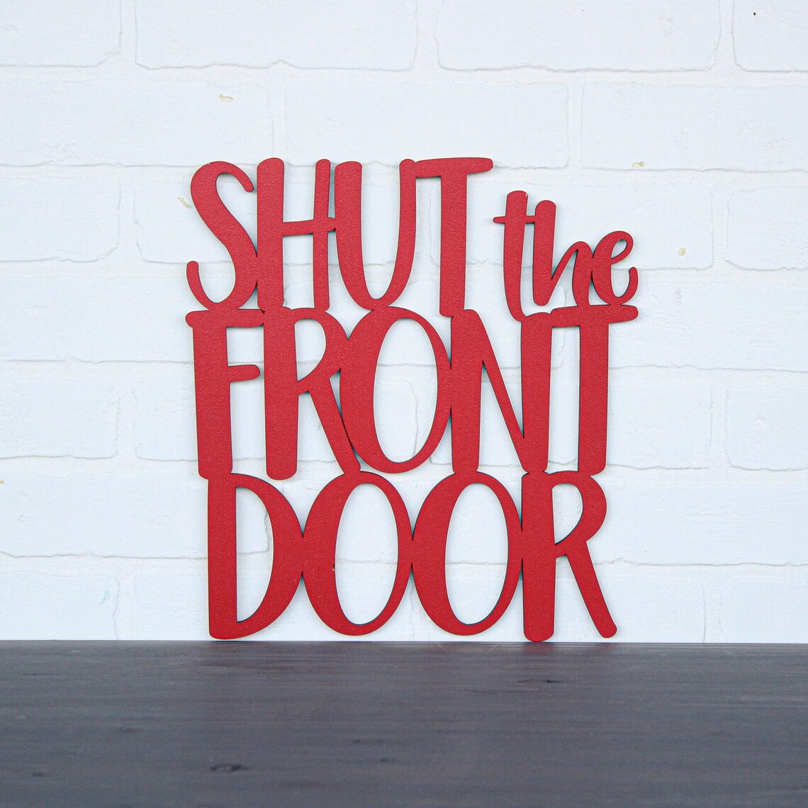 Shut the Front Door Funny Carved Wood Sign Mudroom Colorful Etsy