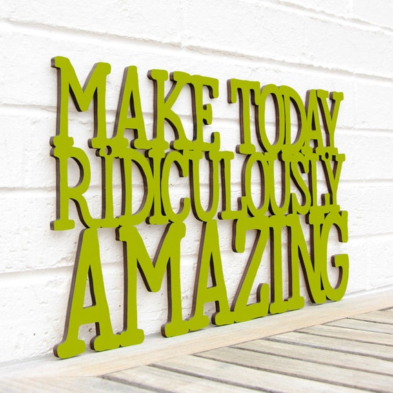 Inspirational Wood Sign Office Sign Make Today Ridiculously | Etsy