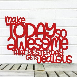 Make Today So Awesome Inspirational Carved Wood Sign, Inspirational Teen Bathroom Wood Wall Decor, Motivational Classroom Decor Teacher Sign image 7