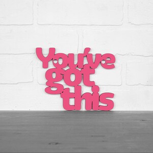 You've Got This Inspirational Wall Hanging Wood Sign, Dont give up Encouraging Phrase Classroom Decoration, College Student Dorm Decor Gift Magenta