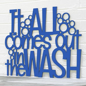 It All Comes Out in the Wash Wood Laundry Room Decor, Miranda Lambert Lyric Wall Art, Farmhouse laundry room signs for first time mom gift