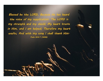 Psalm 28:6-7