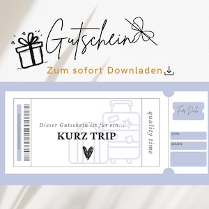 May include: A digital gift certificate with the word "Gutschein" in script, a gift box illustration, and the text "Zum sofort Downloaden." The certificate is light blue and features a luggage graphic and the words "KURZ TRIP."