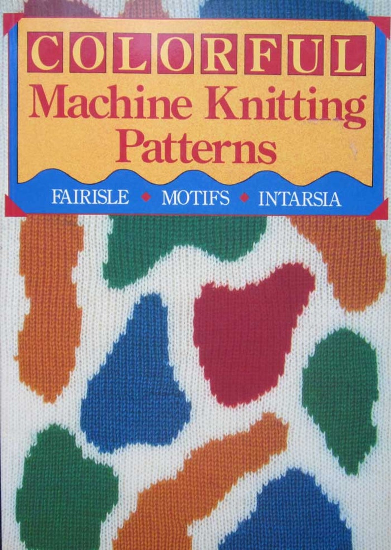 Colorful Machine Knitting Pattern Book by Barbara Devaney Etsy