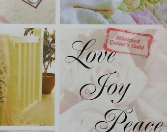 Love Joy Peace Quilt Pattern Book by Cori Derksen and Myra Harder