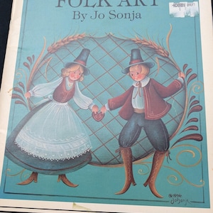 Folk Art: Expressions of Joy Vol. 6 by Jo Sonja Vintage Tole