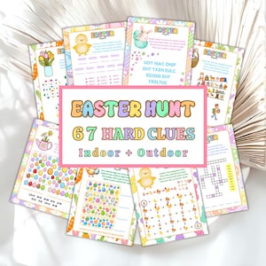 May include: A collection of colorful Easter-themed activity sheets. The central sheet reads "EASTER HUNT 67 HARD CLUES Indoor + Outdoor." Other sheets feature puzzles, word games, and illustrations of chicks, eggs, and bunnies. The overall theme is a fun Easter activity.