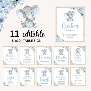 May include: A collection of 11 editable baby shower signs with a blue elephant theme. The signs include "Favors", "Drinks", "Diaper Raffle", and "Food". The main sign is 8"x10" and includes the text "Custom Text Here".