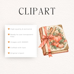 May include: A digital illustration of a book decorated with a peach-colored ribbon, pumpkins, a wooden spoon, and a rolling pin. The text reads CLIPART, High-quality & exclusive, Ready-to-use transparent files, Images with 300DPI, Crafted with love, Original clipart.