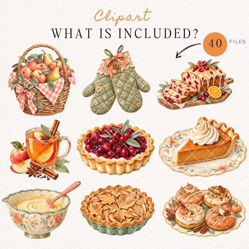 May include: A digital clipart collection featuring 40 files of autumn-themed illustrations including a wicker basket of pears, floral oven mitts, cranberry loaf, spiced cider, berry tart, pumpkin pie slice, mixing bowl, leaf pie, and glazed donuts.