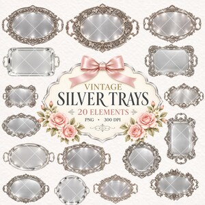 May include: A collection of silver trays in various shapes and sizes, featuring ornate metallic borders and handles. A central label displays the text VINTAGE SILVER TRAYS 20 ELEMENTS PNG 300 DPI, decorated with a pink ribbon and pink rose illustrations.