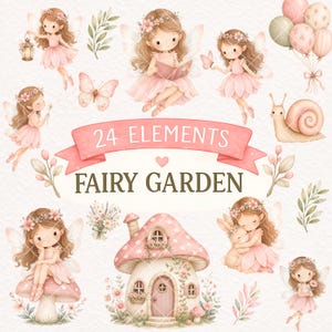 Puede incluir: Una colección digital de 24 elementos Fairy Garden con ilustraciones en acuarela de hadas con vestidos rosas, una casa de setas, un caracol, globos, mariposas y ramitas florales. La pancarta rosa central muestra el texto 24 ELEMENTS FAIRY GARDEN.