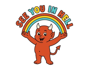 See You in Hell Funny Devil Rainbow SVG PNG EPS Digital Download