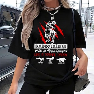 Personalized Daddysaurus T-shirt, Custom Father with Kid&#39;s Names Shirt, Birthday Gifts For Dad, Grandpa, Funny Fathers Day Dinosaur Shirt