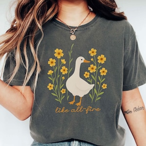 All Fire Goose Shirt, Adorable Goose Design,  I Love You, Goose Love, Book Lover, Book Inspired, Bookish Gift, Sunrise On The Reaping